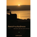 Awestruckedness: Right Place, Right Time, Perfect Blessing - Paperback