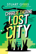 Charlie Thorne and the Lost City - Hardcover