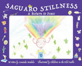 Saguaro Stillness: A Return to Peace - Hardcover