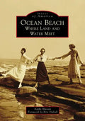 Ocean Beach: Where Land and Water Meet - Paperback