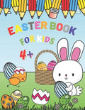 Easter Book For Kids 4+: Spring Coloring Superbook With Bunny And Eggs For Creativity Kids Ages 4-12 Year Old - Paperback
