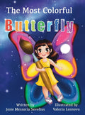 The Most Colorful Butterfly - Hardcover
