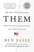 Them: Why We Hate Each Other--And How to Heal - Paperback
