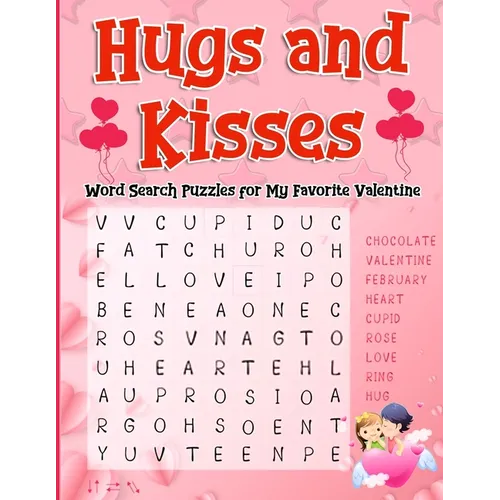 Hugs and Kisses: Word Search Puzzles for My Favorite Valentine - Paperback