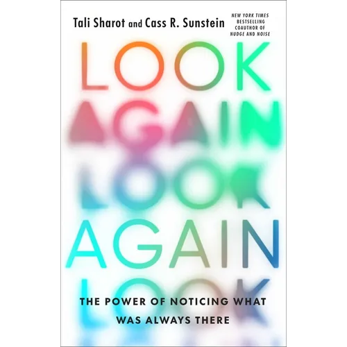 Look Again: The Power of Noticing What Was Always There - Hardcover