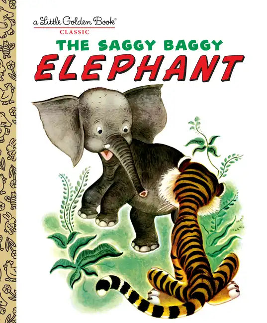 The Saggy Baggy Elephant - Hardcover