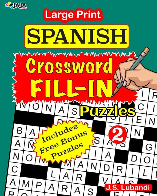 Large Print SPANISH CROSSWORD Fill-in Puzzles; Vol.2 - Paperback