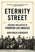 Eternity Street: Violence and Justice in Frontier Los Angeles - Paperback