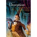 A Treasury of Deception: Liars, Misleaders, Hoodwinkers, and the Extraordinary True Stories of History's Greatest Hoaxes, Fakes, and Frauds - Paperback