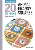 All-New Twenty to Make: Animal Granny Squares - Hardcover
