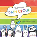 Thank you, RAIN CLOUD: Practicing gratitude during the pandemic. - Paperback
