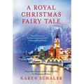 A Royal Christmas Fairy Tale: A heartfelt Christmas romance from writer of Netflix's A Christmas Prince - Hardcover