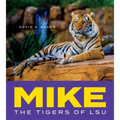Mike: The Tigers of Lsu - Hardcover