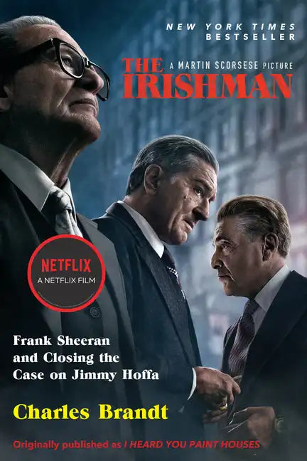 The Irishman (Movie Tie-In): Frank Sheeran and Closing the Case on Jimmy Hoffa - Paperback