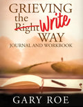 Grieving the Write Way Journal and Workbook (Large Print) - Paperback