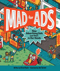Mad for Ads: How Advertising Gets (and Stays) in Our Heads - Hardcover