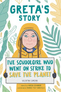 Greta's Story: The Schoolgirl Who Went on Strike to Save the Planet - Paperback