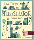 How to Be an Illustrator - Paperback