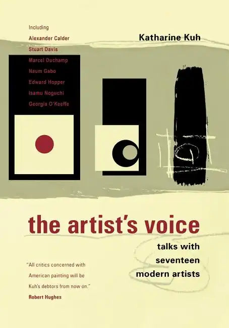 The Artist's Voice: Talks with Seventeen Modern Artists - Paperback