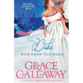 The Duke Who Knew Too Much: An Enemies to Lovers Steamy Regency Romance - Paperback