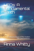 UFOs: A Fundamental Truth: The truth is here. It's all connected. - Paperback