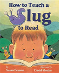 How to Teach a Slug to Read - Hardcover