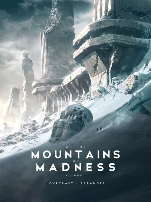 At the Mountains of Madness Vol 1 - Hardcover