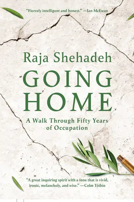 Going Home: A Walk Through Fifty Years of Occupation - Hardcover