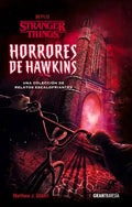 Horrores de Hawkins (Stranger Things): Una Colección de Relatos Escalofriantes - Paperback