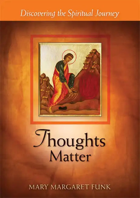 Thoughts Matter: Discovering the Spiritual Journey - Paperback