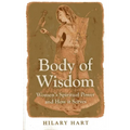 Body of Wisdom: Women's Spiritual Power and How It Serves - Paperback