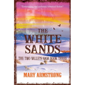 The White Sands: The Two Valleys Saga: Book Three - Paperback