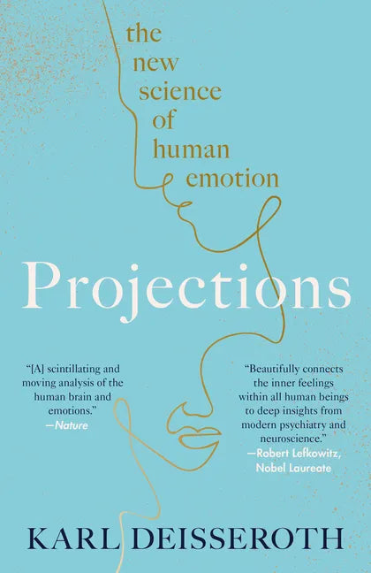 Projections: The New Science of Human Emotion - Paperback
