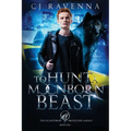 To Hunt A Moonborn Beast (The Lycanthrope Protection Agency Book 1) - Paperback