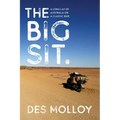 The Big Sit: A Long Lap of Australia on a Classic Bike - Paperback