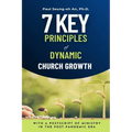 7 Key Principles of Dynamic Church Growth - Paperback
