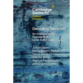 Decoding Terrorism: An Interdisciplinary Approach to a Lone-Actor Case - Hardcover