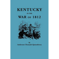 Kentucky in the War of 1812, from Articles in the Register of the Kentucky Historical Society - Paperback