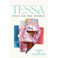 Tessa: Eyes on the World - Paperback