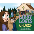 Libby Loves Church - Hardcover