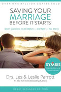 Saving Your Marriage Before It Starts: Seven Questions to Ask Before -- And After -- You Marry - Hardcover