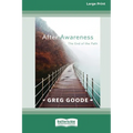 After Awareness: The End of the Path [LP 16 Pt Edition] - Paperback