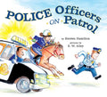 Police Officers on Patrol - Hardcover