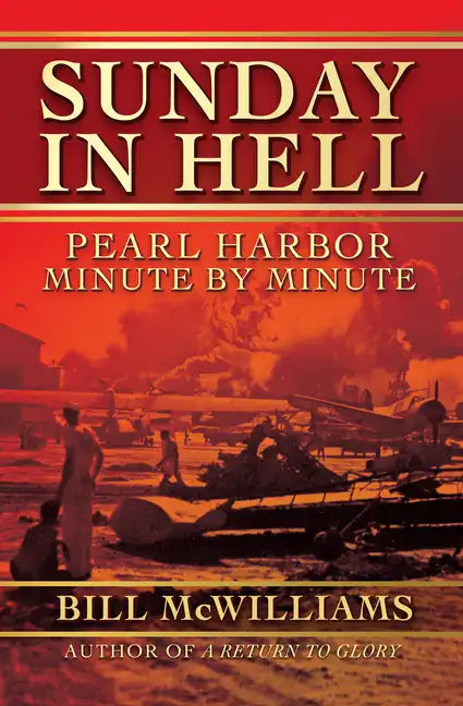 Sunday in Hell: Pearl Harbor Minute by Minute - Paperback