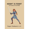 Might is Right Or Survival of the Fittest - Paperback