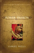 Power & Passion: Six Characters in Search of Resurrection - Paperback