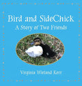 Bird and SideChick: A Story of Two Friends - Hardcover