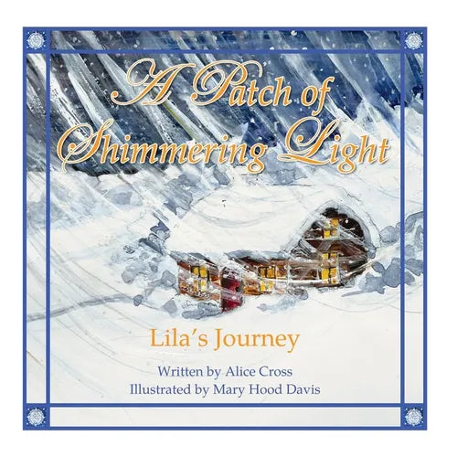 A Patch of Shimmering Light: Lila's Journey - Paperback