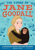 The Story of Jane Goodall: An Inspiring Biography for Young Readers - Paperback