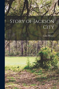 Story of Jackson City - Paperback